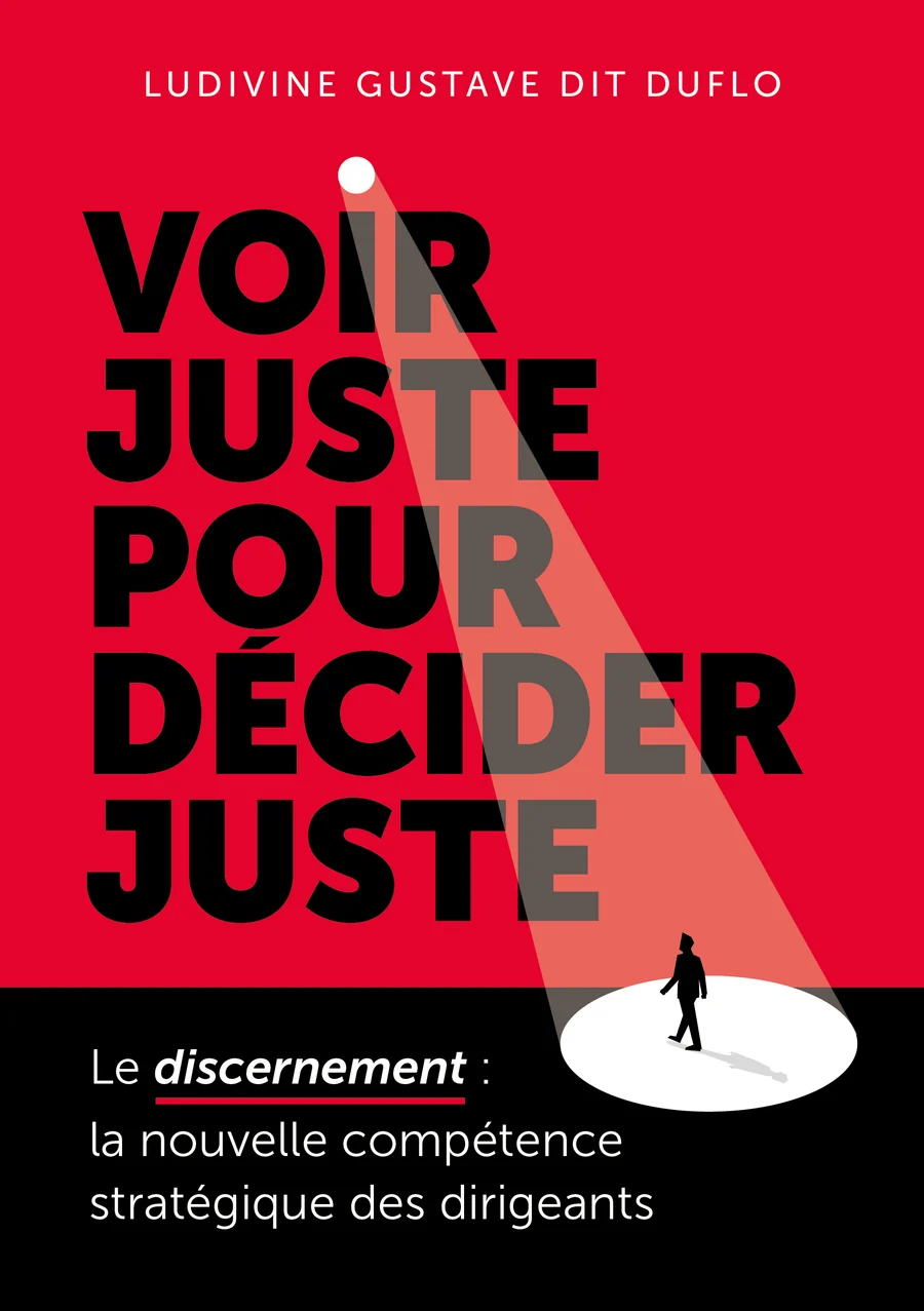 Voir juste pour décider juste